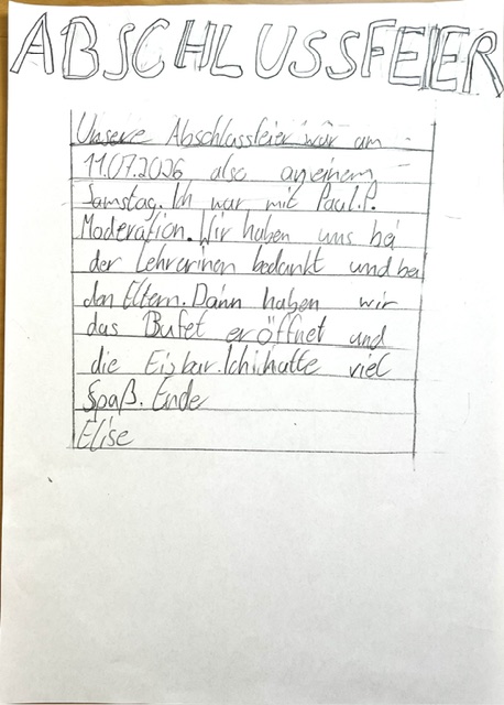Ein handgeschriebener deutscher Text mit dem Titel „ABSCHLUSSFEIER“ beschreibt eine Schulabschlussfeier, in der von Essen, Eltern und Spaß die Rede ist. Der Text wurde von einer Schülerin namens Elise auf liniertem Papier verfasst.